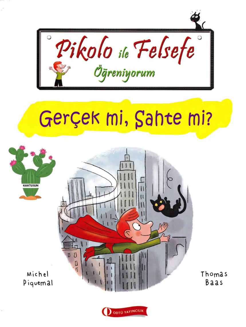 Pikolo ile Felsefe Öğreniyorum Gerçek PDF – Michel Piquemal & Thomas Baas