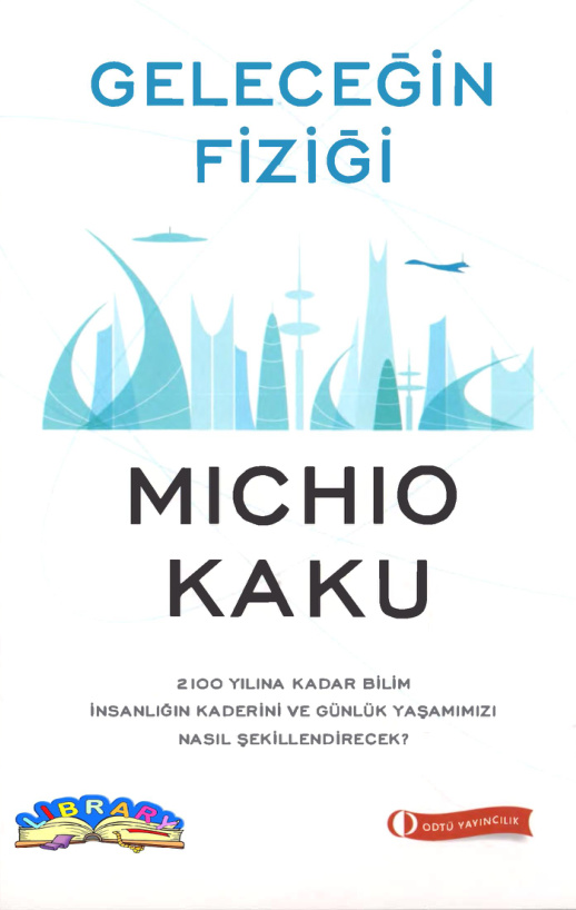 Geleceğin Fiziği PDF – Michio Kaku