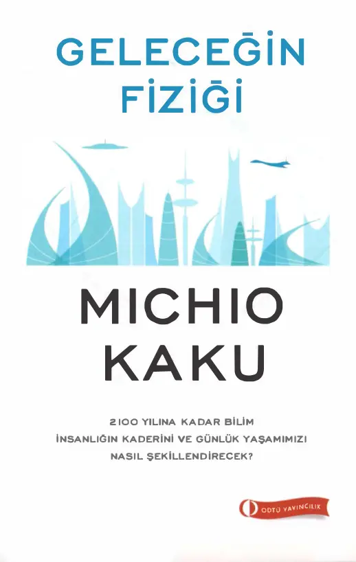 Geleceğin Fiziği (ODTÜ) PDF – Michio Kaku