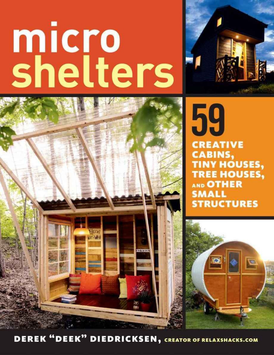 Microshelters: 59 Creative Cabins and Tiny Houses PDF – Derek ‘Deek’ Diedricksen