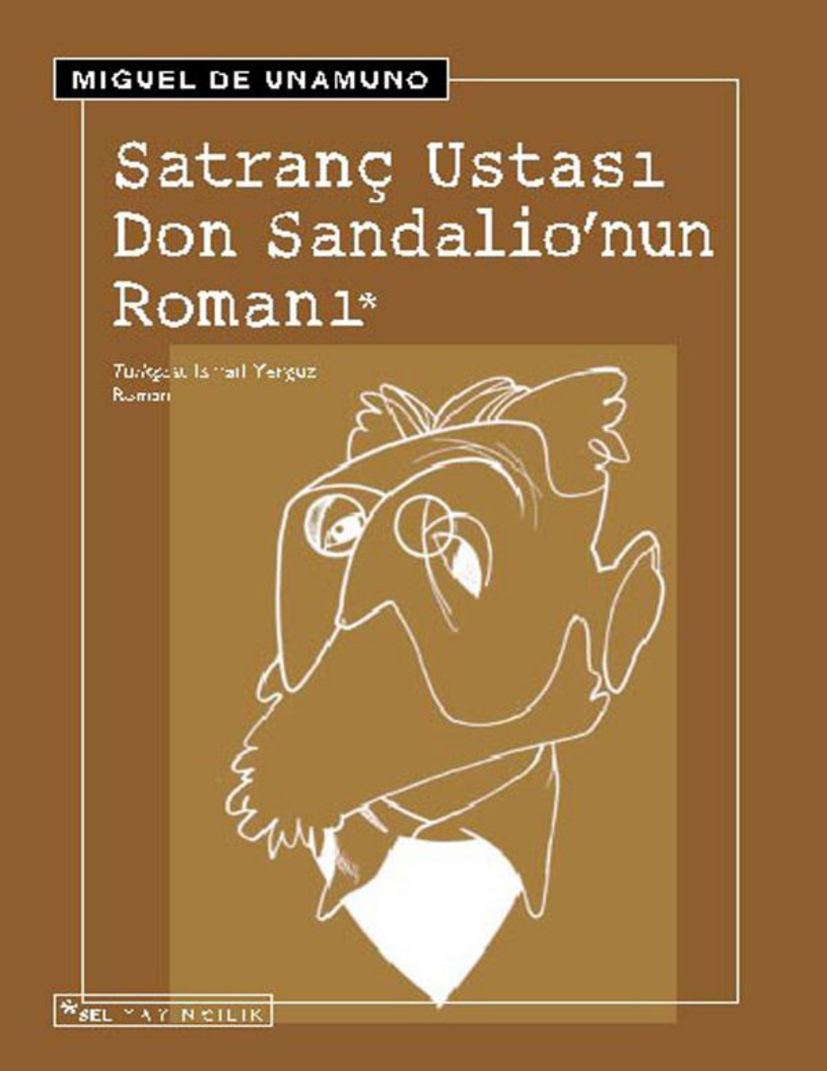 Satranç Ustası Don Sandalio’nun Romanı PDF – Miguel de Unamuno