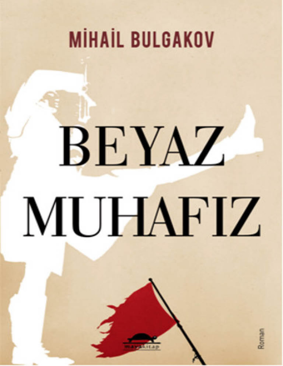 Mihail Bulgakov Beyaz Muhafız Kitap Kapağı