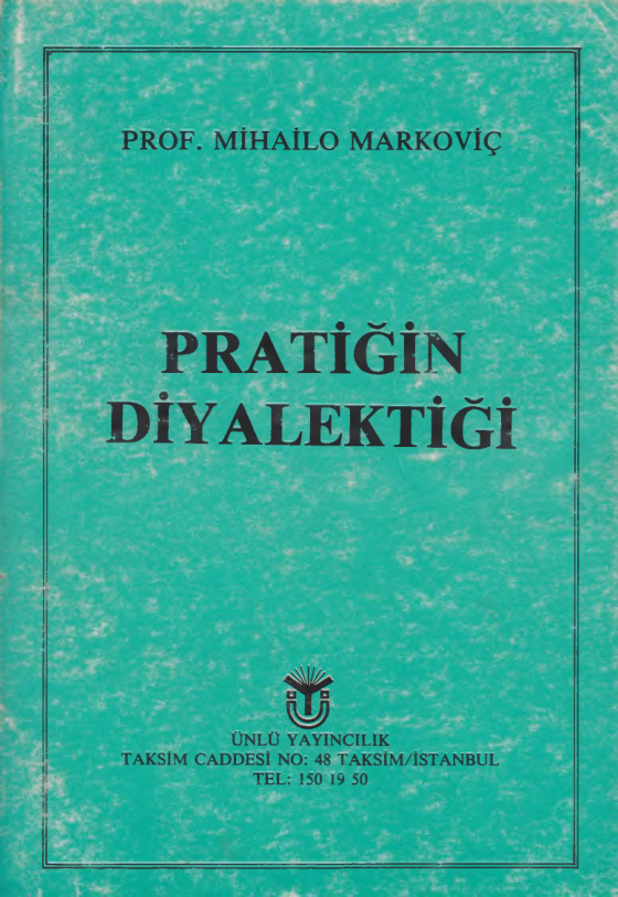 Pratiğin Diyalektiği PDF – Mihailo Markoviç