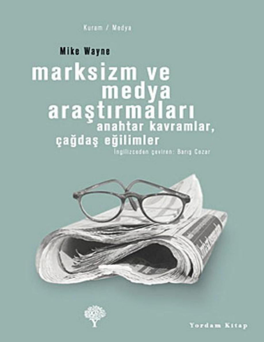 Marksizm ve Medya Araştırmaları PDF – Mike Wayne