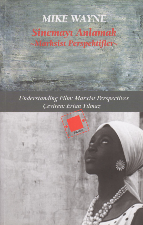 Sinemayı Anlamak Marksist Perspektifler PDF – Mike Wayne