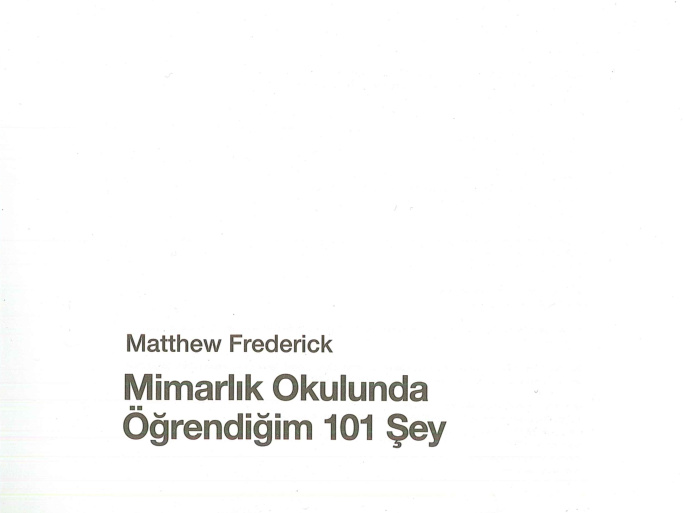 Mimarlık Okulunda Öğrendiğim 101 Şey PDF – Matthew Frederick