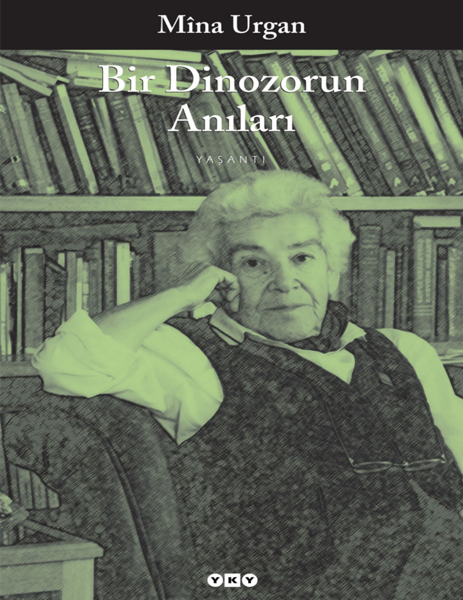 Bir Dinozorun Anıları PDF – Mîna Urgan