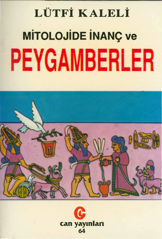 Mitolojide İnanç ve Peygamberler PDF – Lütfi Kaleli