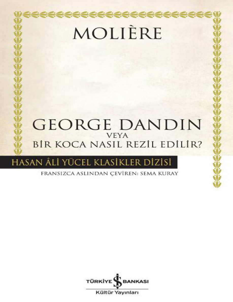 George Dandin veya Bir Koca Nasıl Rezil Edilir PDF – Moliere