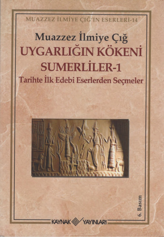 Uygarlığın Kökeni Sümerliler 1 PDF – Muazzez İlmiye Çığ