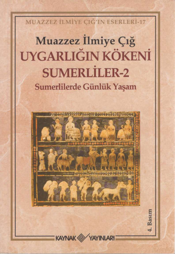 Uygarlığın Kökeni Sümerliler 2 PDF – Muazzez İlmiye Çığ