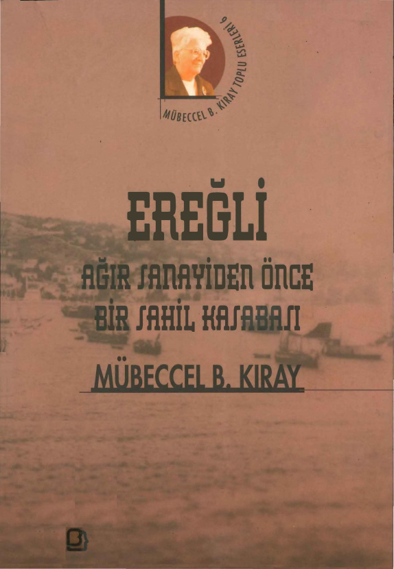 Ereğli Ağır Sanayiden Önce Bir Sahil Kasabası PDF – Mübeccel B. Kıray