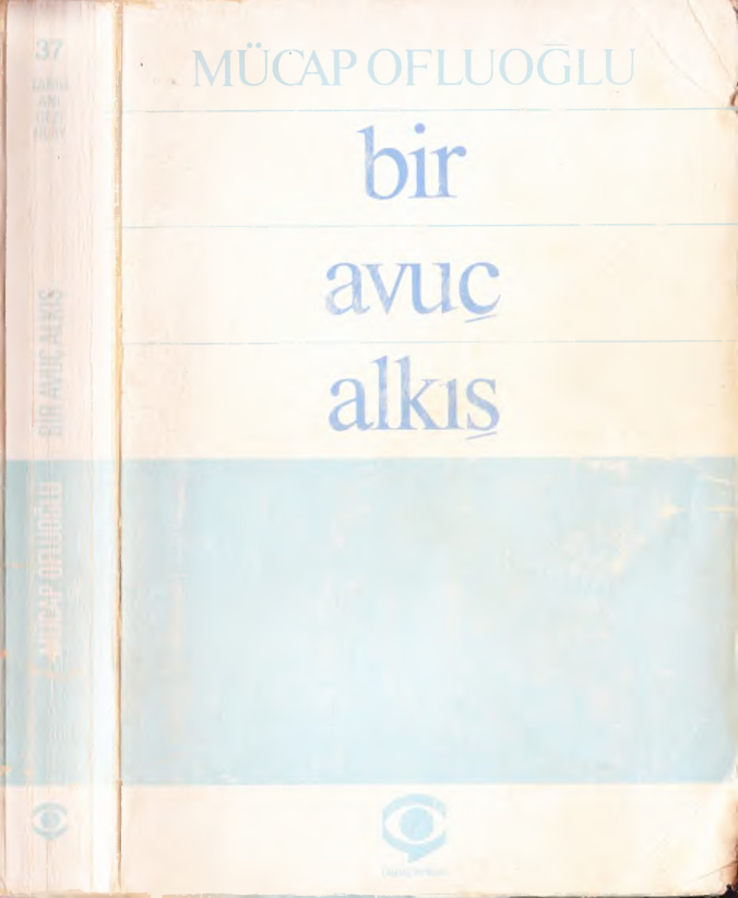 Mücap Ofluoğlu Anılar 1 Bir Avuç Alkış PDF – Mücap Ofluoğlu