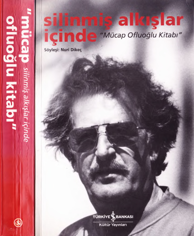 Mücap Ofluoğlu Kitabı Silinmiş Alkışlar İçinde PDF – Mücap Ofluoğlu