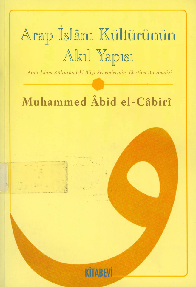 Arap-İslam Kültürünün Akıl Yapısı PDF – Muhammed Abid el-Cabiri
