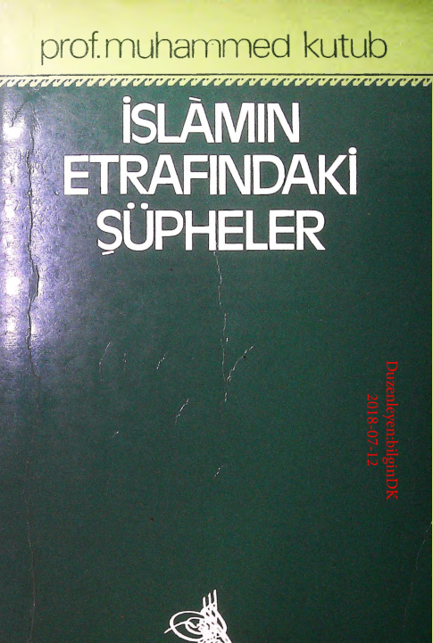 Islamin Etrafindaki Supheler PDF – Muhammed Kutub