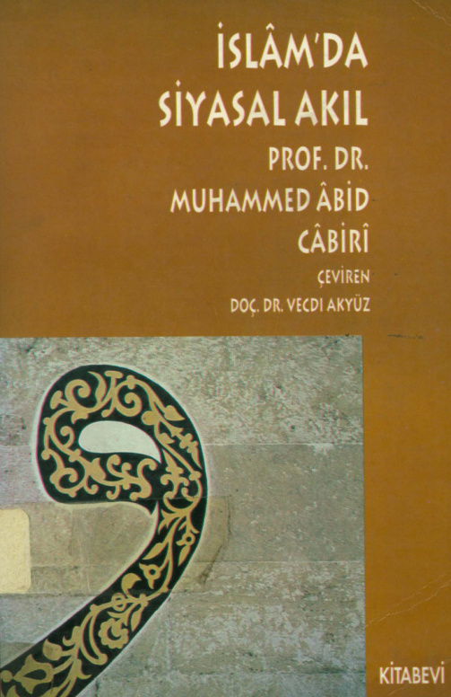 İslam’da Siyasal Akıl (Kitabevi) PDF – Muhammed Abid el-Cabiri