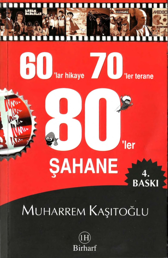 60’lar Hikaye 70’ler Terane 80’ler Şahane PDF – Muharrem Kaşıtoğlu