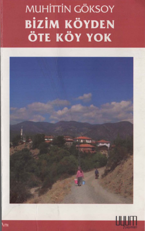 Bizim Köyden Öte Köy Yok PDF – Muhittin Göksoy
