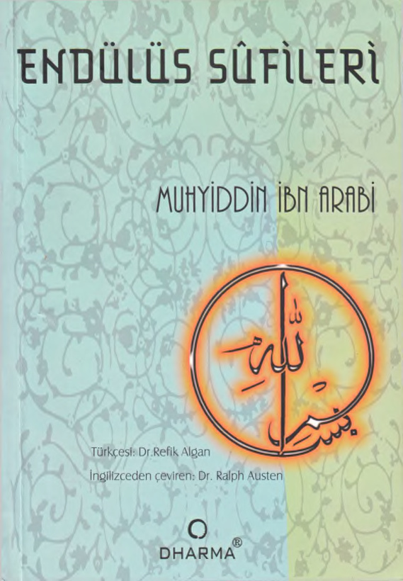 Endülüs Sufileri PDF – Muhyiddin İbn-i Arabi