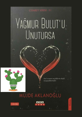 Cesaret #2 Yağmur Bulutu Unutursa PDF – Müjde Aklanoğlu