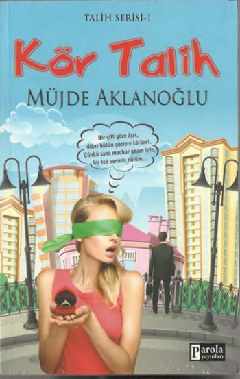 Talih #1 Kör Talih PDF – Müjde Aklanoğlu