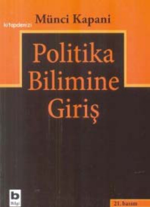 Politika Bilimine Giriş PDF – Münci Kapani