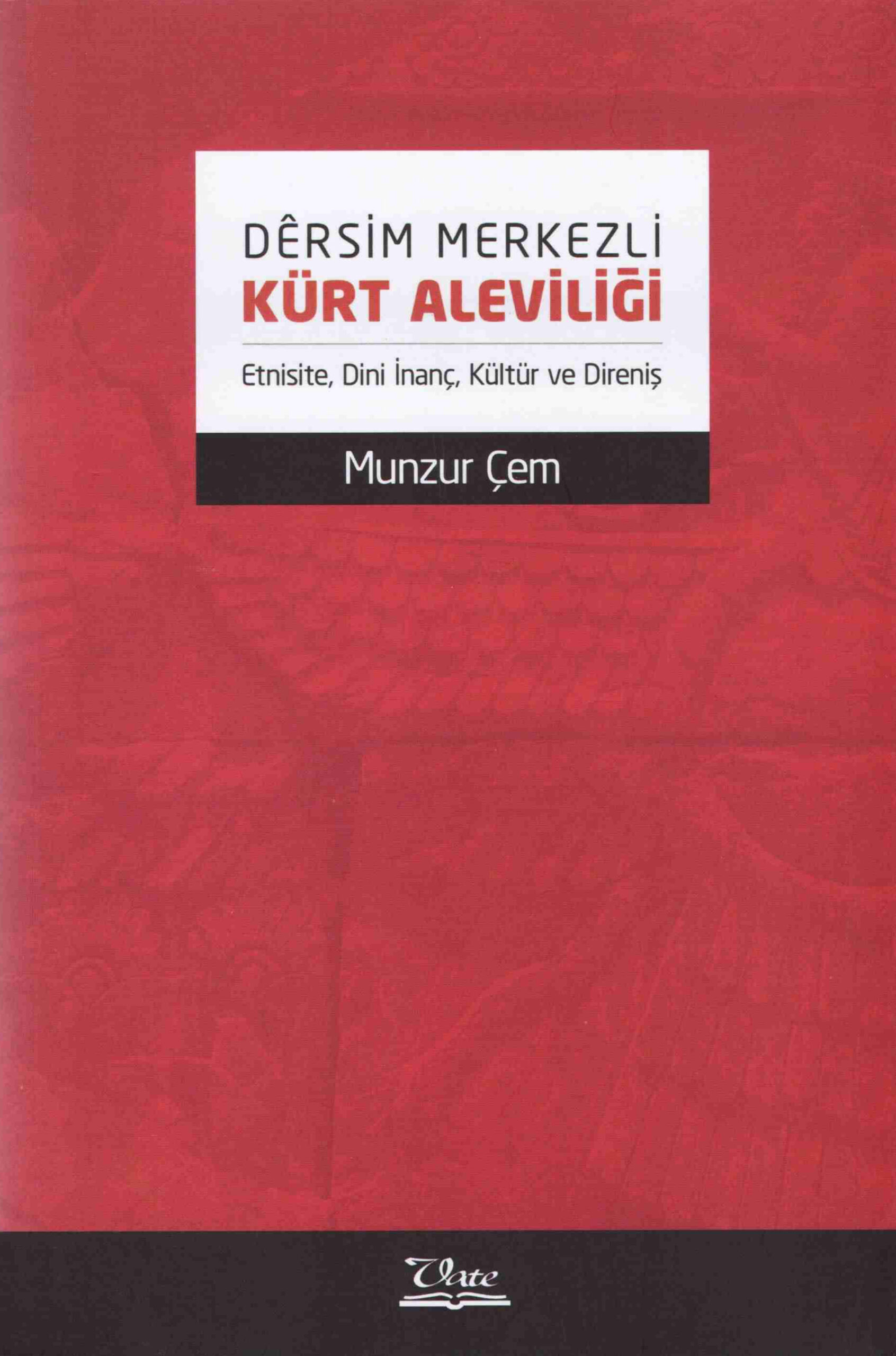 Dersim Merkezli Kürt Aleviliği PDF – Munzur Çem