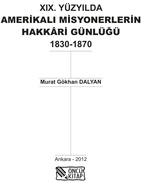 Amerikalı Misyonerlerin Hakkâri Günlüğü 1830-1870 PDF – Murat Gökhan Dalyan