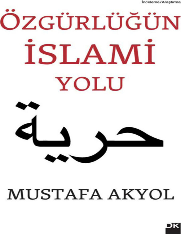 Mustafa Akyol Özgürlüğün İslami Yolu Kitap Kapağı