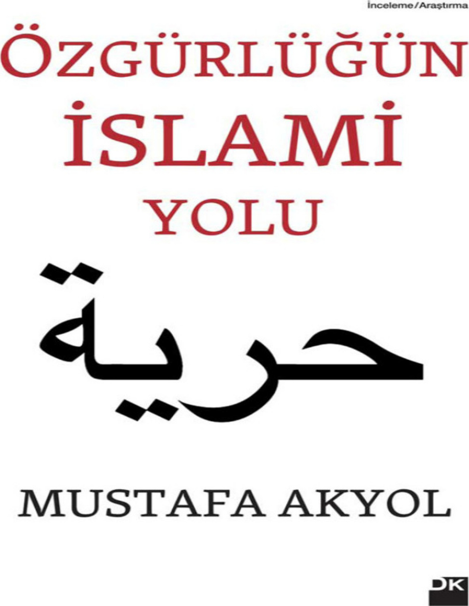 Özgürlüğün İslami Yolu PDF – Mustafa Akyol
