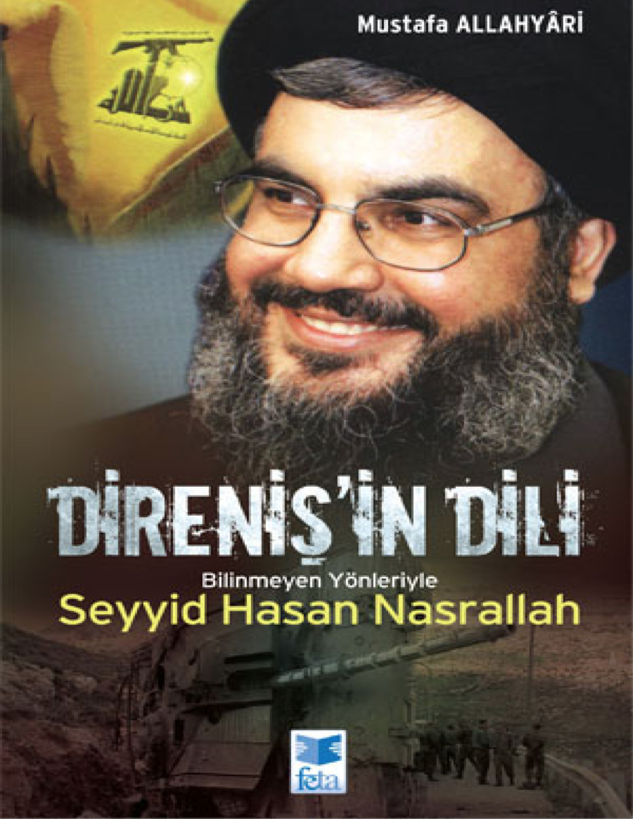 Direniş’in Dili Bilinmeyen Yönleriyle Seyyid Hasan Nasrallah PDF – Mustafa Allahyari