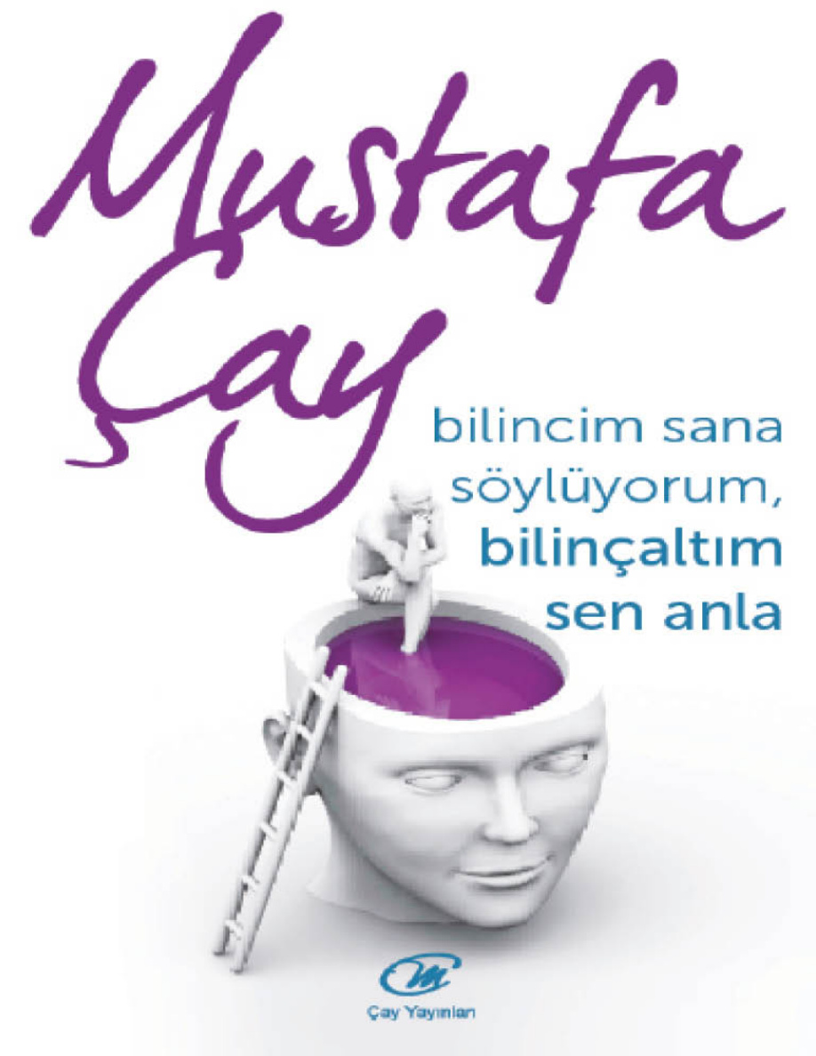 Bilincim Sana Söylüyorum, Bilinçaltım Sen Anla PDF – Mustafa Çay