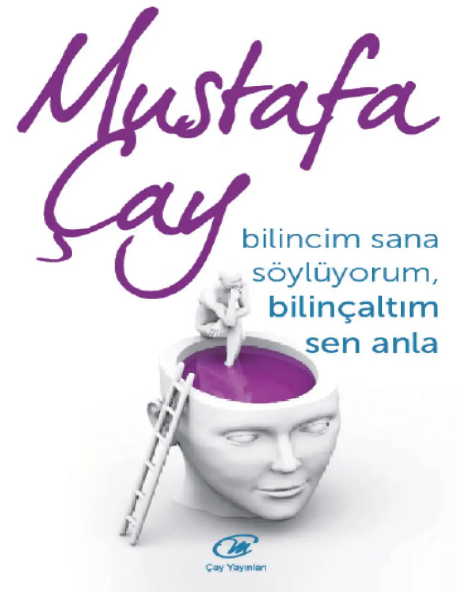 Bilincim Sana Söylüyorum, Bilinçaltım Sen Anla PDF – Mustafa Çay