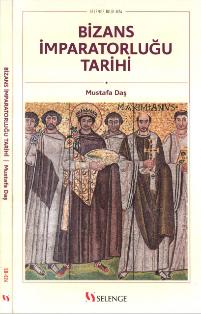 Bizans İmparatorluğu Tarihi PDF – Mustafa Daş