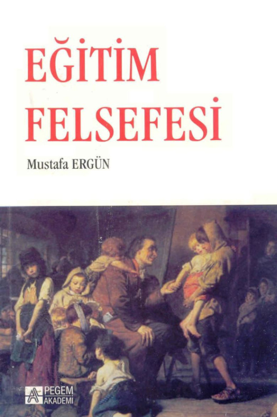 Eğitim Felsefesi PDF – Mustafa Ergün