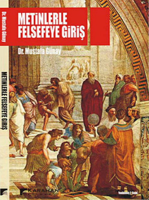 Metinlerle Felsefeye Giriş PDF – Mustafa Günay