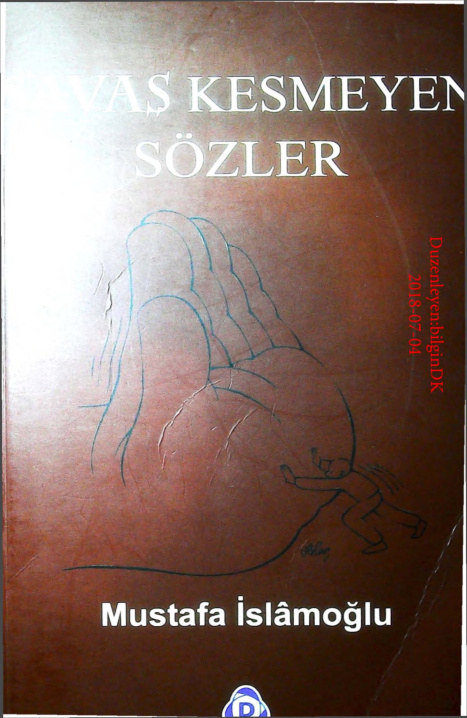 Savas Kesmeyen Sozler PDF – Mustafa İslamoğlu