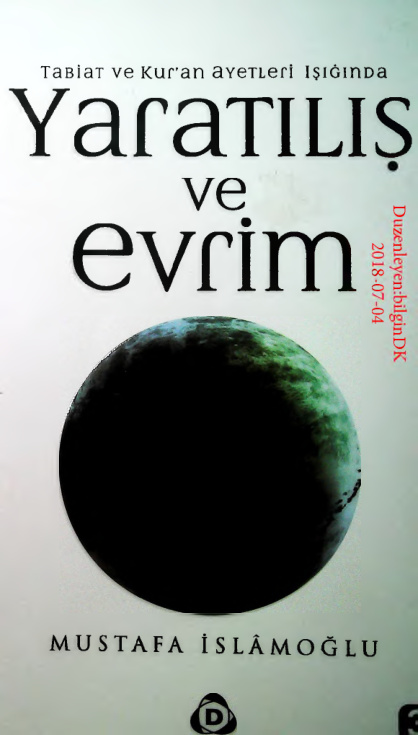 Tabiat ve Kuran Ayetleri Isiginda Yaratilis ve Evrim PDF – Mustafa İslamoğlu