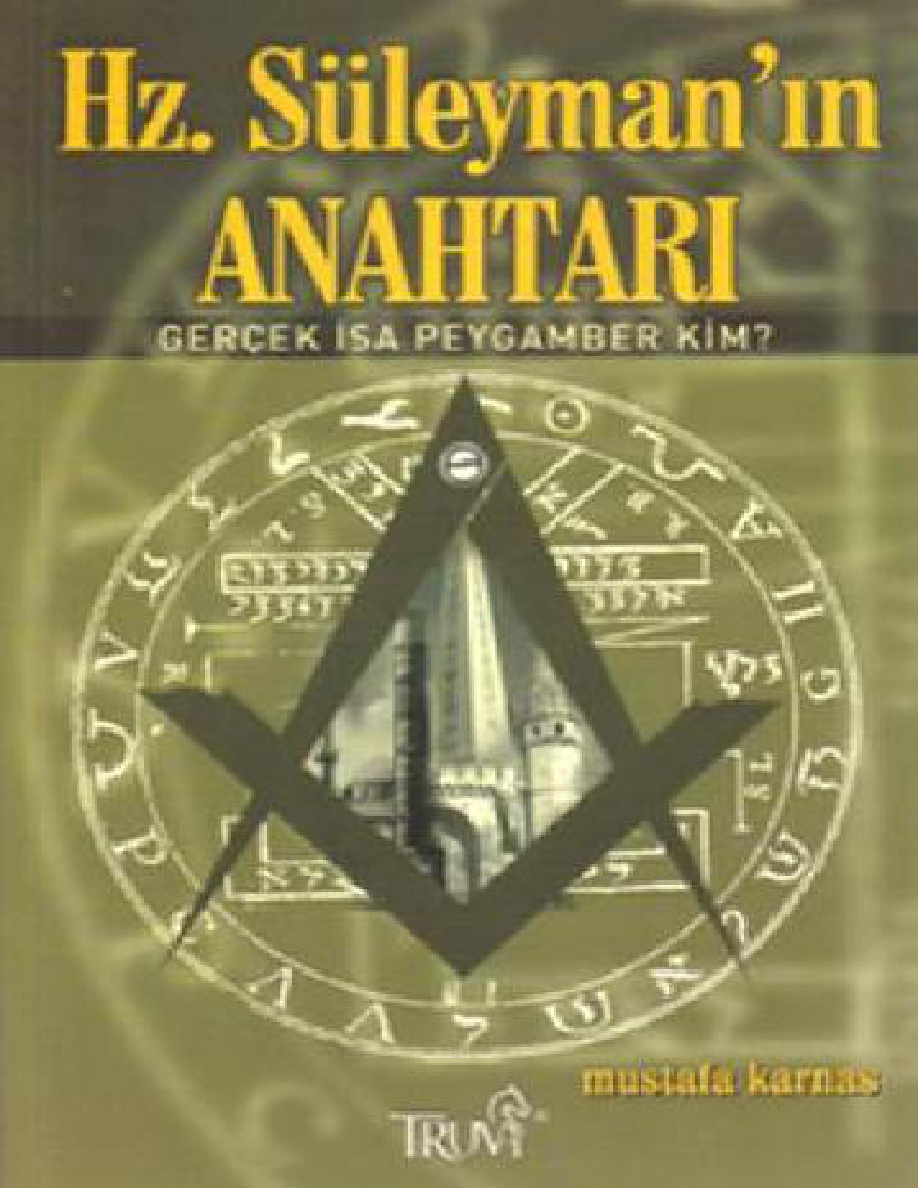 Gerçek Kayıp Sembol Hz. Süleyman’ın Anahtarı PDF – Mustafa Karnas