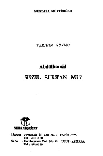 Abdülhamid Kızıl Sultan mı cilt 1 PDF – Mustafa Müftüoğlu