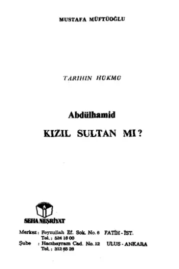 Abdülhamid Kızıl Sultan mı cilt 1 PDF – Mustafa Müftüoğlu