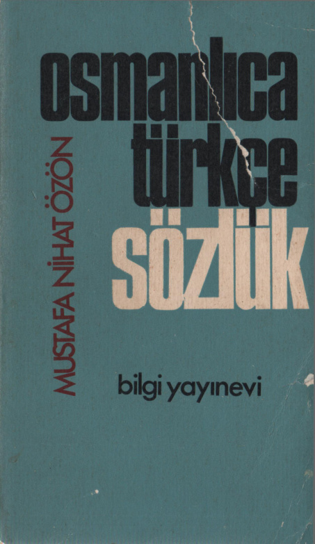 Osmanlıca-Türkçe Sözlük PDF – Mustafa Nihat Özön