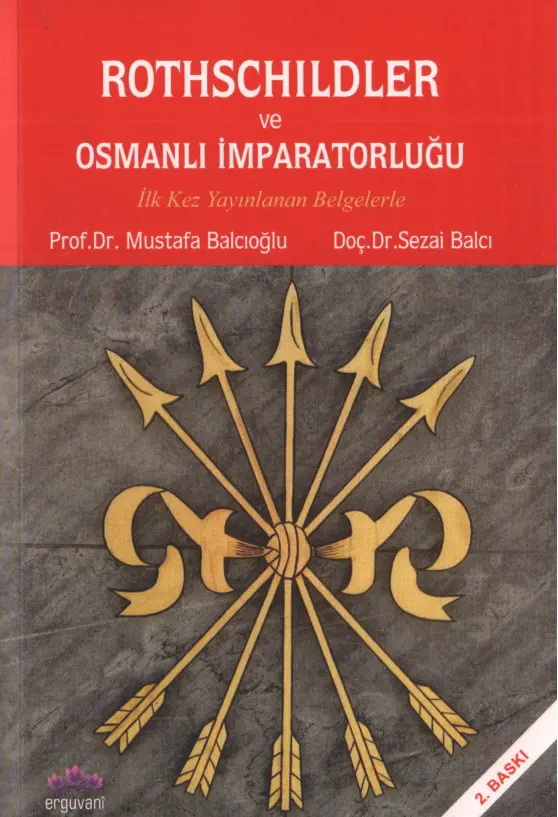 Rothschildler ve Osmanlı İmparatorluğu PDF – Mustafa Balcıoğlu & Sezai Balcı
