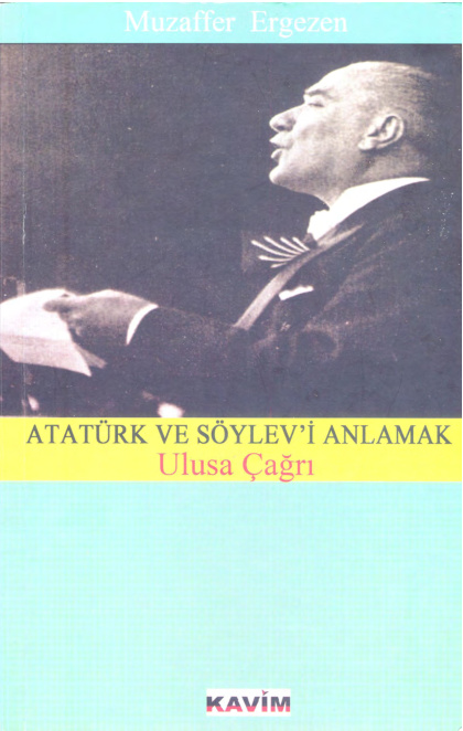 Atatürk ve Söylevi Anlamak PDF – Muzaffer Ergezen