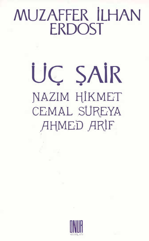 Üç Şair Nazım Hikmet Cemal Süreyya Ahmed Arif PDF – Muzaffer İlhan Erdost