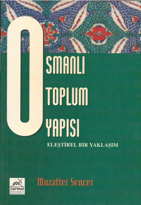 Osmanlı Toplum Yapısı PDF – Muzaffer Sencer