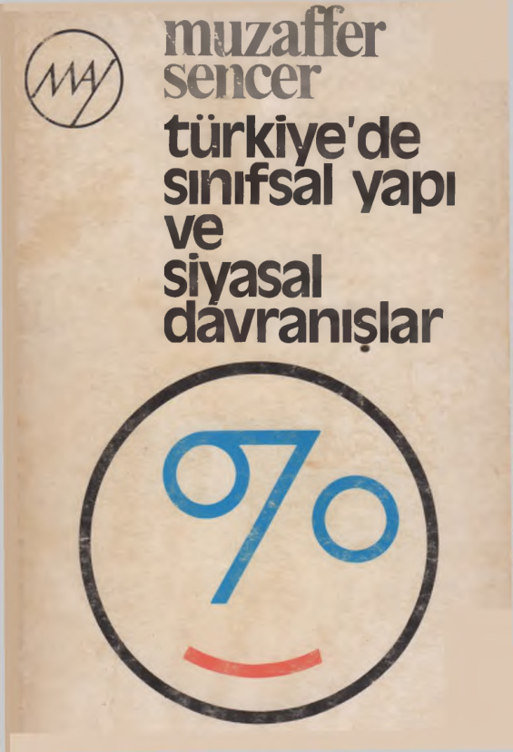 Türkiye’de Sınıfsal Yapı ve Siyasal Davranışlar PDF – Muzaffer Sencer