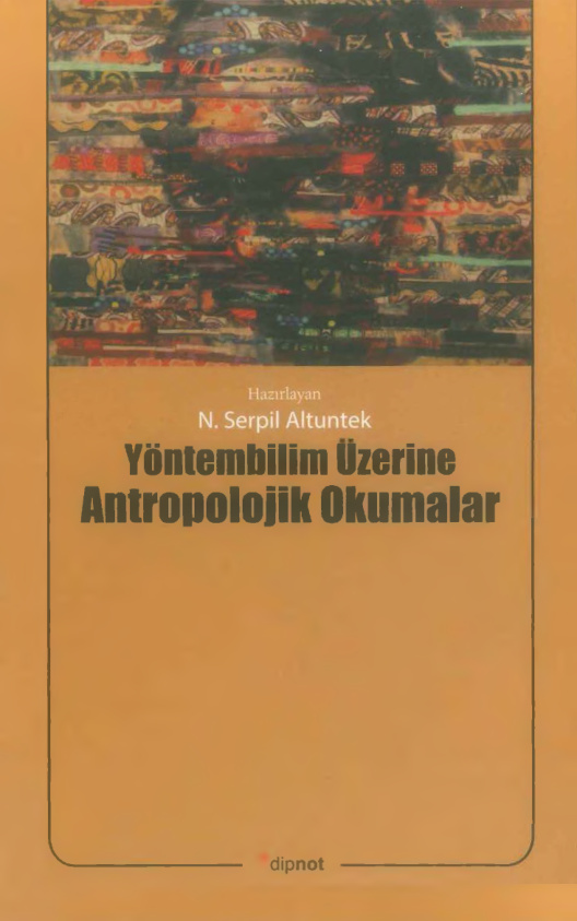 Yöntembilim Üzerine Antropolojik Okumalar PDF – N. Serpil Altuntek