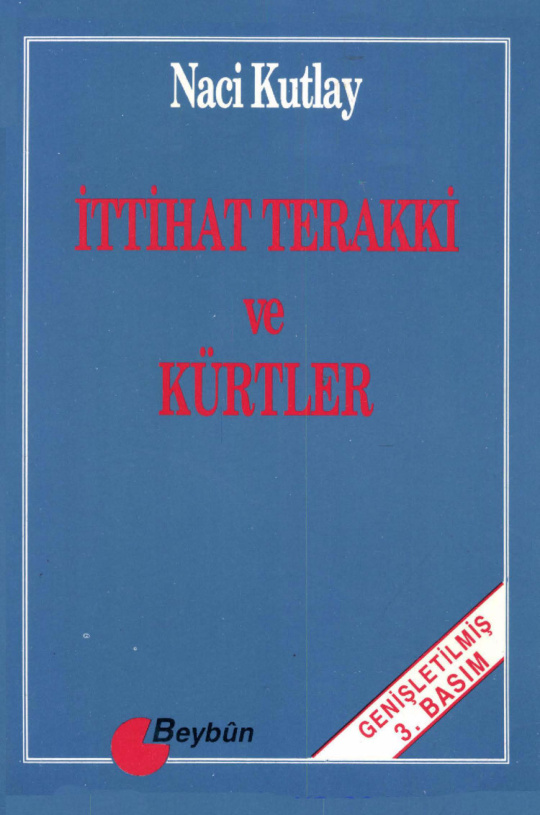 İttihat Teraki ve Kürtler PDF – Naci Kutlay